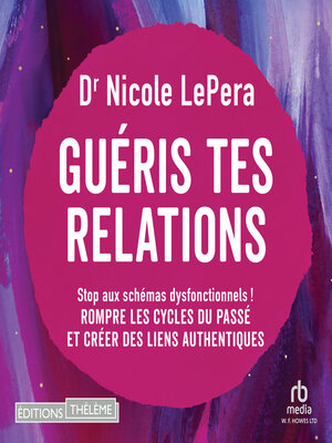 cover image of Guéris tes relations